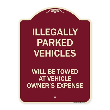 Signmission Illegally Parked Vehicles Towed Owners Expense Heavy-Gauge Alum Sign, 18" L, 24" H, BU-1824-23897 A-DES-BU-1824-23897